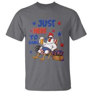 Funny Chicken 4th Of July Celebration T Shirt Just Here To Bang TS12 Charcoal Print Your Wear