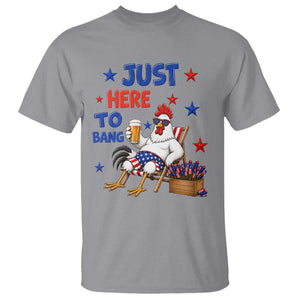Funny Chicken 4th Of July Celebration T Shirt Just Here To Bang TS12 Sport Gray Print Your Wear