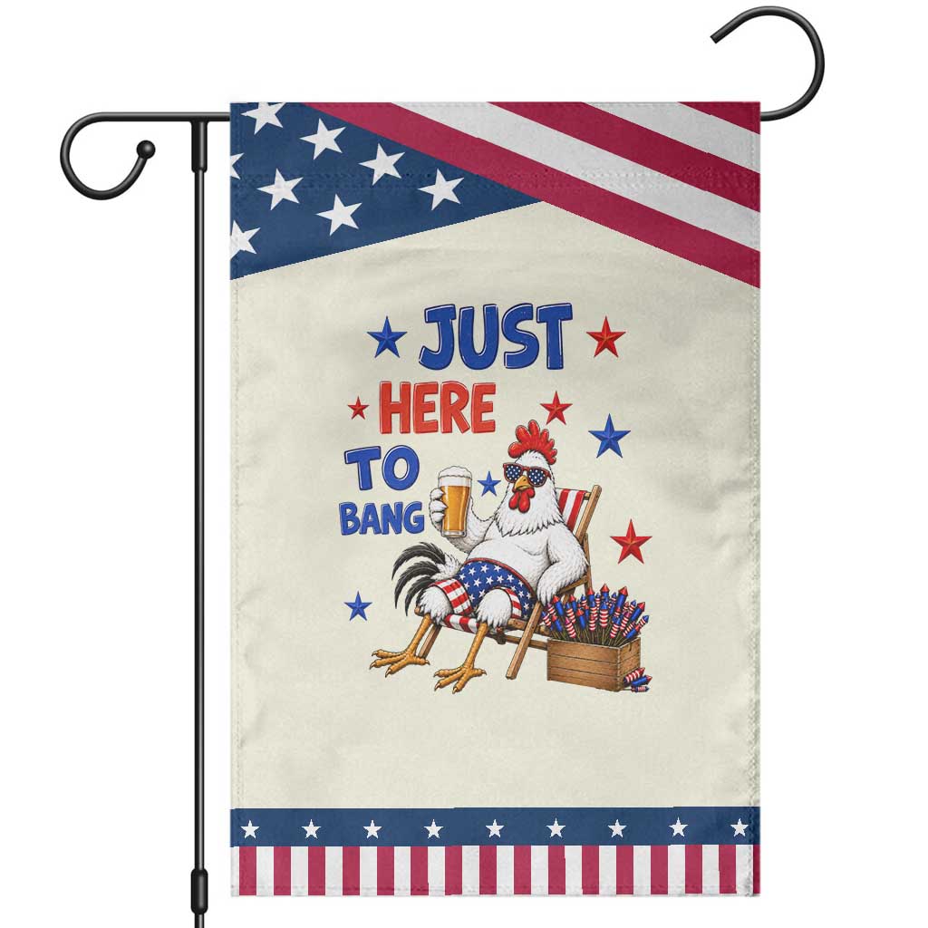 Funny Chicken 4th Of July Celebration Patriotic Garden Flag Just Here To Bang TS12 Modern Beige Blue Print Your Wear