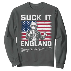 Funny 4th Of July George Washington Sweatshirt Suck It England TS12 Dark Heather Print Your Wear
