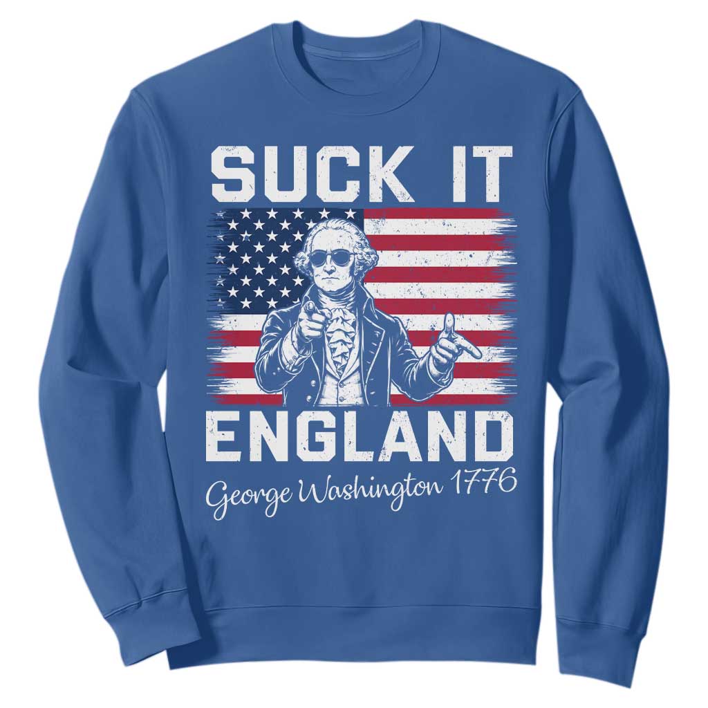 Funny 4th Of July George Washington Sweatshirt Suck It England TS12 Royal Blue Print Your Wear