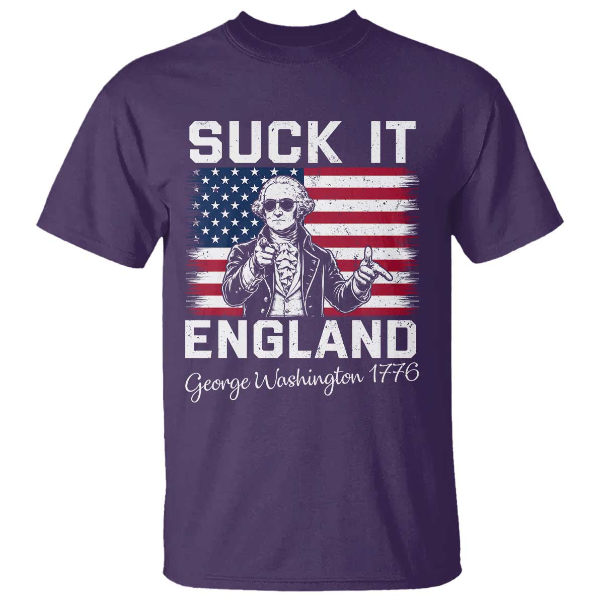 Funny 4th Of July George Washington T Shirt Suck It England TS12 Purple Print Your Wear