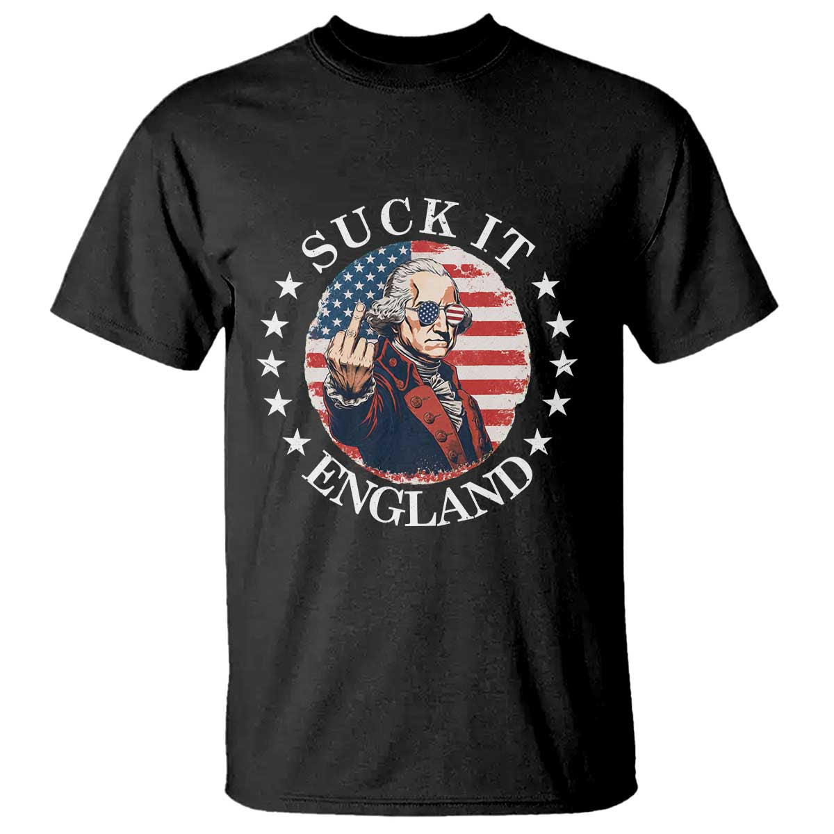 Funny George Washington Revolutionary War T Shirt Suck It England TS12 Black Print Your Wear