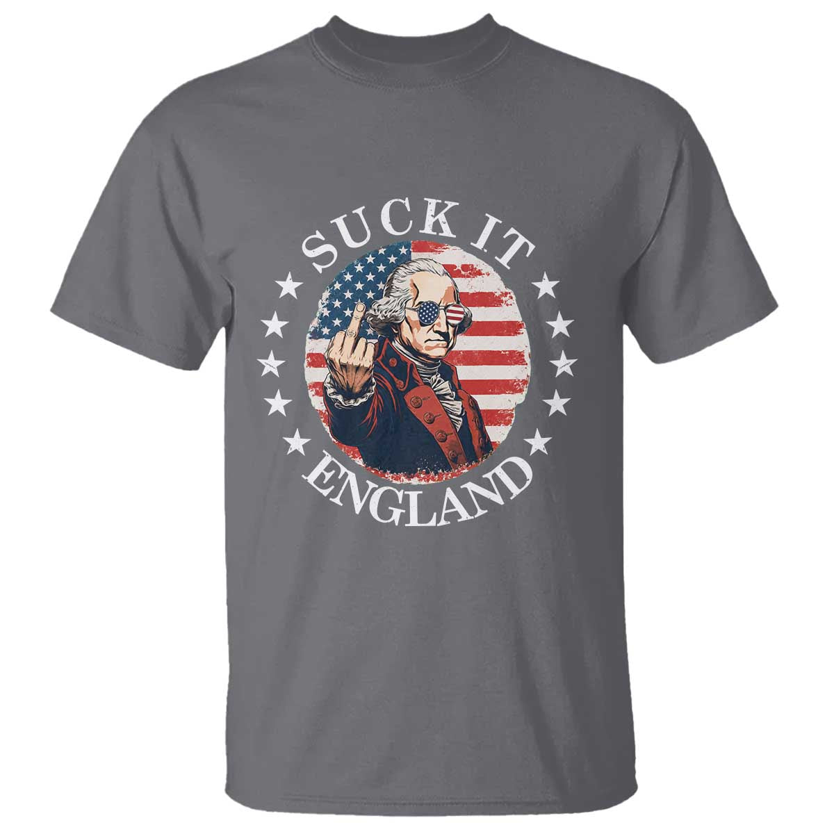 Funny George Washington Revolutionary War T Shirt Suck It England TS12 Charcoal Print Your Wear