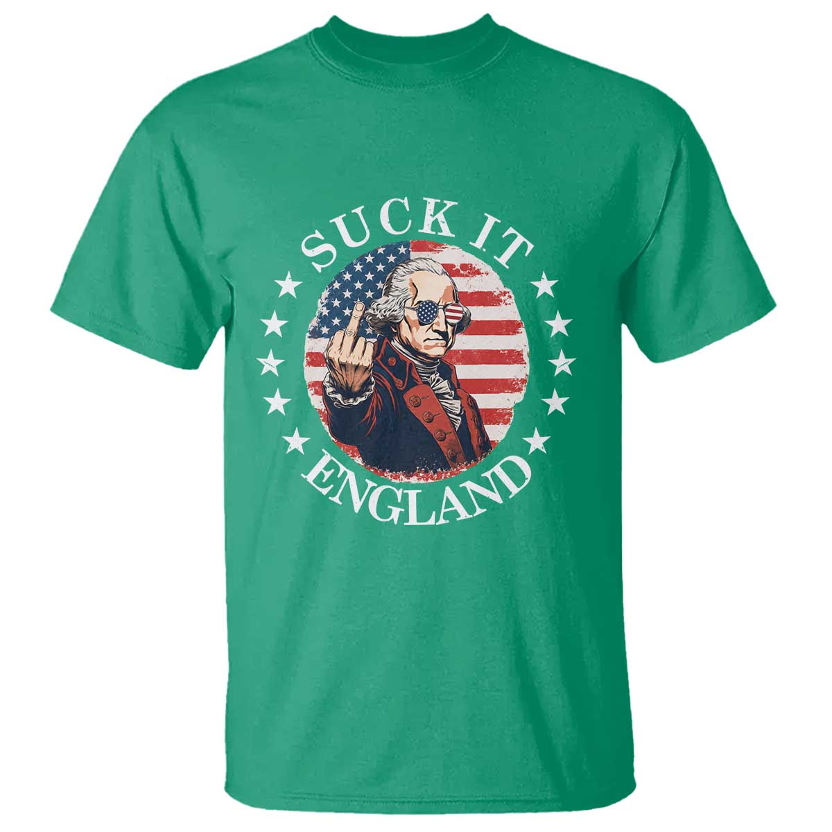 Funny George Washington Revolutionary War T Shirt Suck It England TS12 Irish Green Print Your Wear