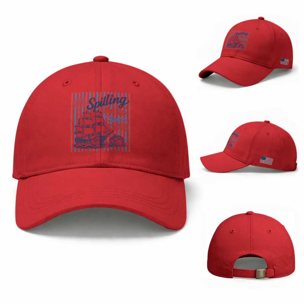 Spilling The Tea Since 1773 Baseball Cap Boston Tea Party USA History Humor TS12 Baseball Cap Universal Fit Red Print Your Wear