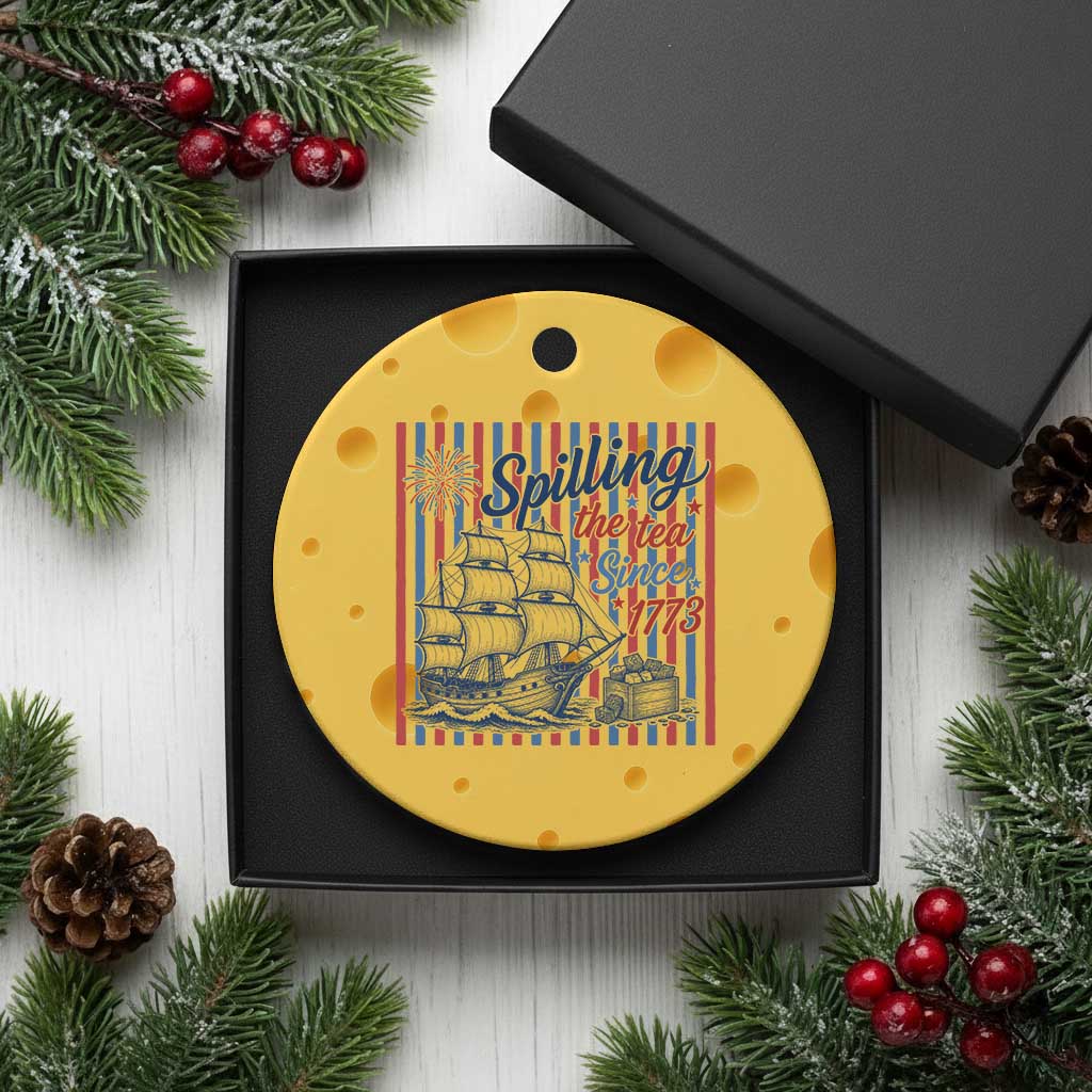 Spilling The Tea Since 1773 Ceramic Ornament Boston Tea Party USA History Humor TS12 1pc Yellow Cheese Print Your Wear