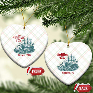 Spilling The Tea Since 1773 Ceramic Ornament American History Gift TS12 Print Your Wear
