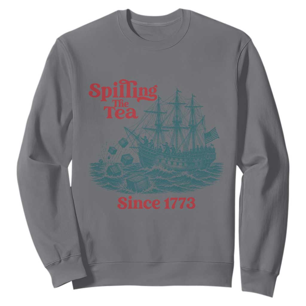 Spilling The Tea Since 1773 Sweatshirt American History Gift TS12 Charcoal Print Your Wear