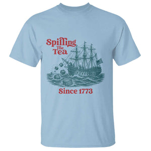 Spilling The Tea Since 1773 T Shirt American History Gift TS12 Light Blue Print Your Wear