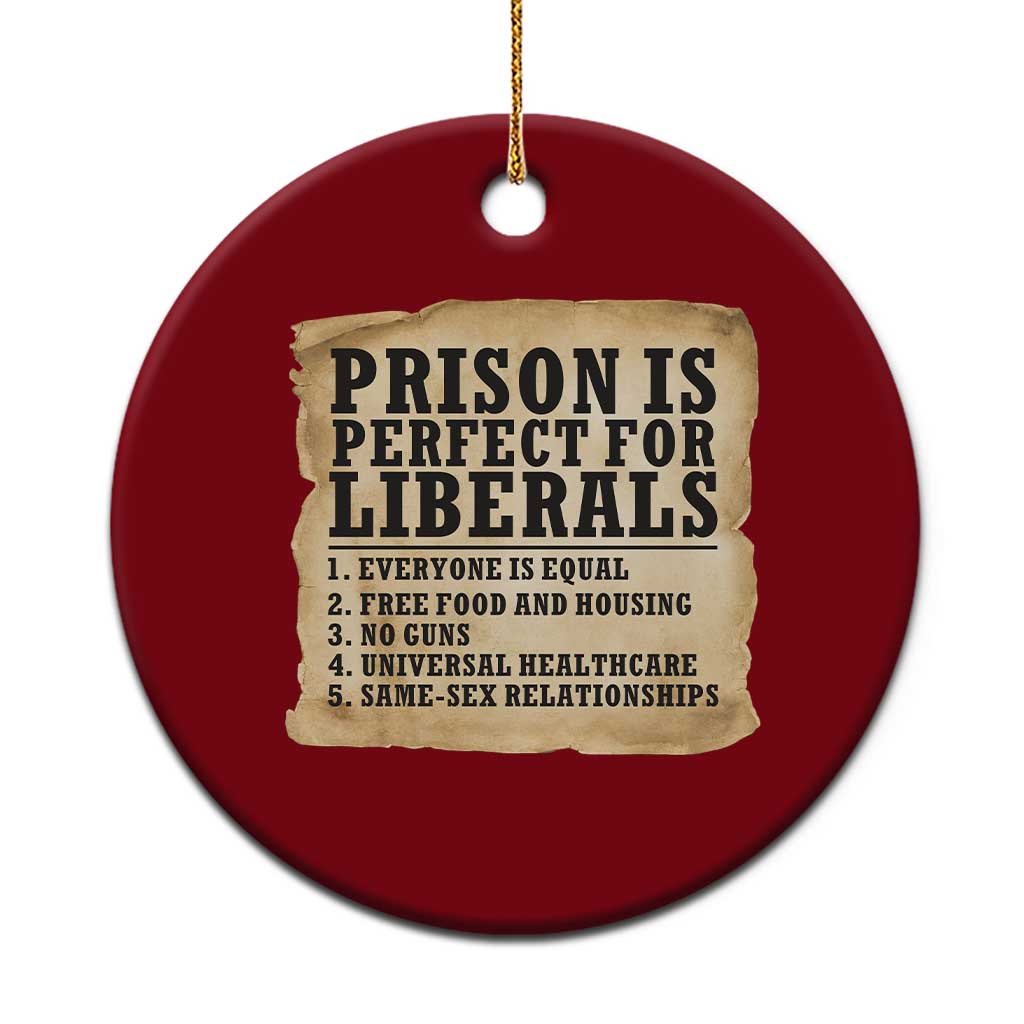 Vintage Prison Is Perfect For Liberals Ceramic Ornament Funny Political Graphic TS12 1pc Red Print Your Wear