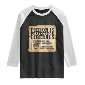 Vintage Prison Is Perfect For Liberals Raglan Shirt Funny Political Graphic TS12 Black White Print Your Wear