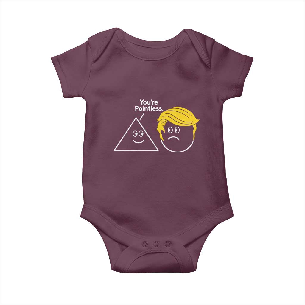 Funny Political Geometry Joke Baby Onesie Youre Pointless Graphic TS12 Maroon Print Your Wear