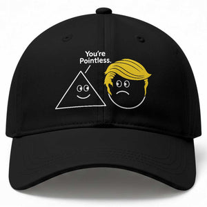 Funny Political Geometry Joke Baseball Cap Youre Pointless Graphic TS12 Print Your Wear