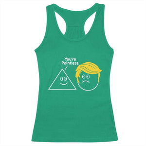 Funny Political Geometry Joke Racerback Tank Top Youre Pointless Graphic TS12 Irish Green Print Your Wear