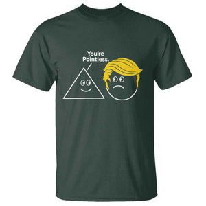 Funny Political Geometry Joke T Shirt Youre Pointless Graphic TS12 Dark Forest Green Print Your Wear