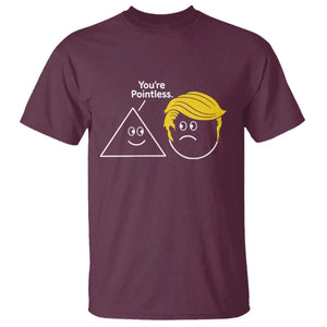 Funny Political Geometry Joke T Shirt Youre Pointless Graphic TS12 Maroon Print Your Wear