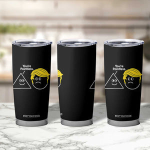 Funny Political Geometry Joke Tumbler Cup Youre Pointless Graphic TS12 Print Your Wear