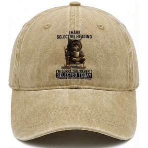Funny Cat Washed Cotton Baseball Cap I Have Selective Hearing Sorry You Were Not Selected TS12 Print Your Wear