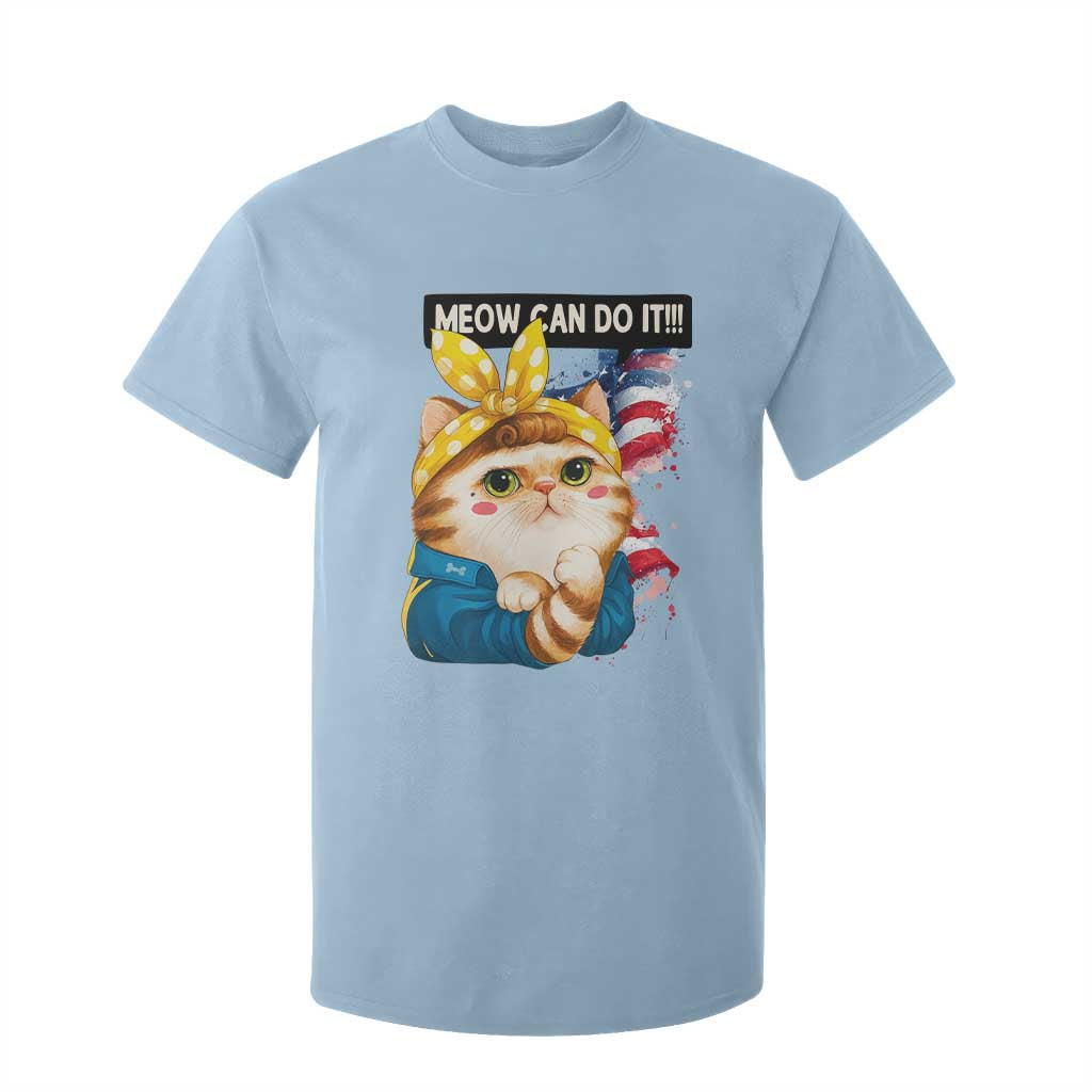 Meow Can Do It T Shirt For Kid Funny Feminist Cat Lover Gift TS12 Light Blue Print Your Wear