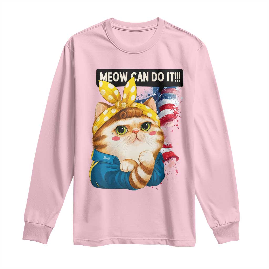 Meow Can Do It Long Sleeve Shirt Funny Feminist Cat Lover Gift TS12 Light Pink Print Your Wear