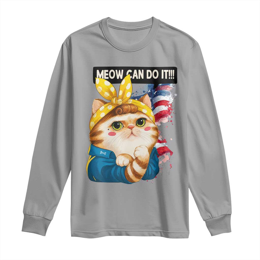 Meow Can Do It Long Sleeve Shirt Funny Feminist Cat Lover Gift TS12 Sport Gray Print Your Wear