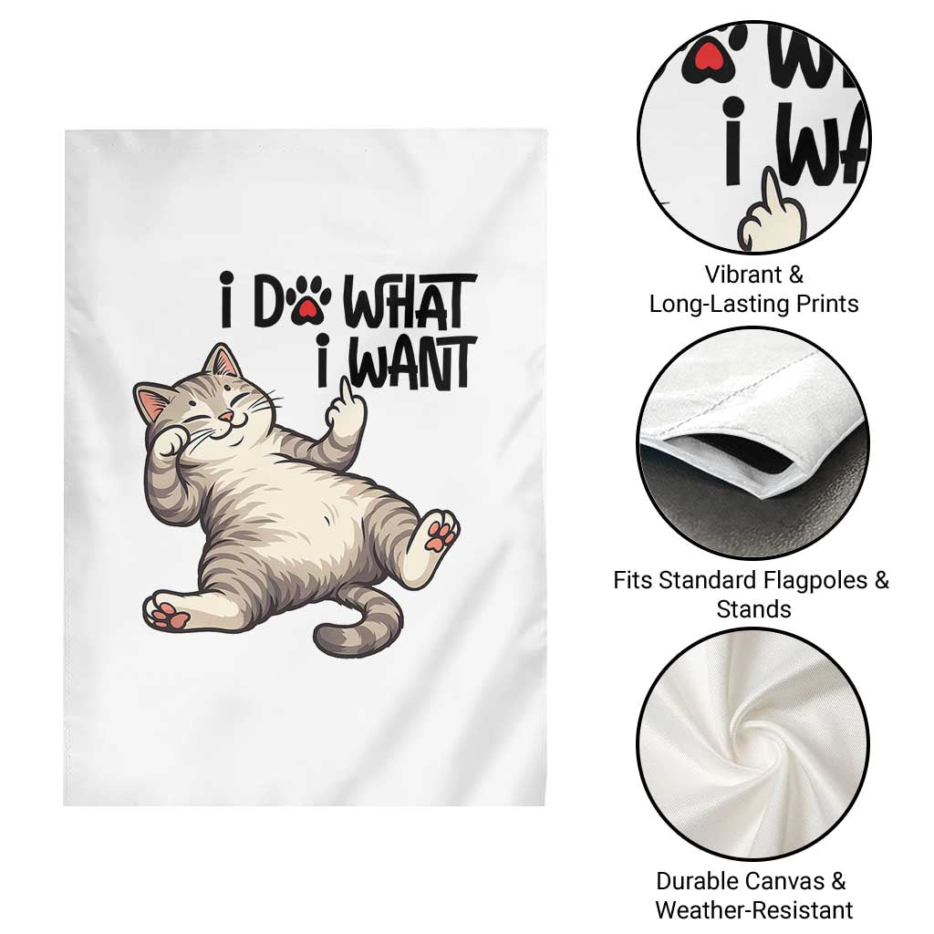 Cat Lover Garden Flag Funny I Do What I Want TS12 Print Your Wear