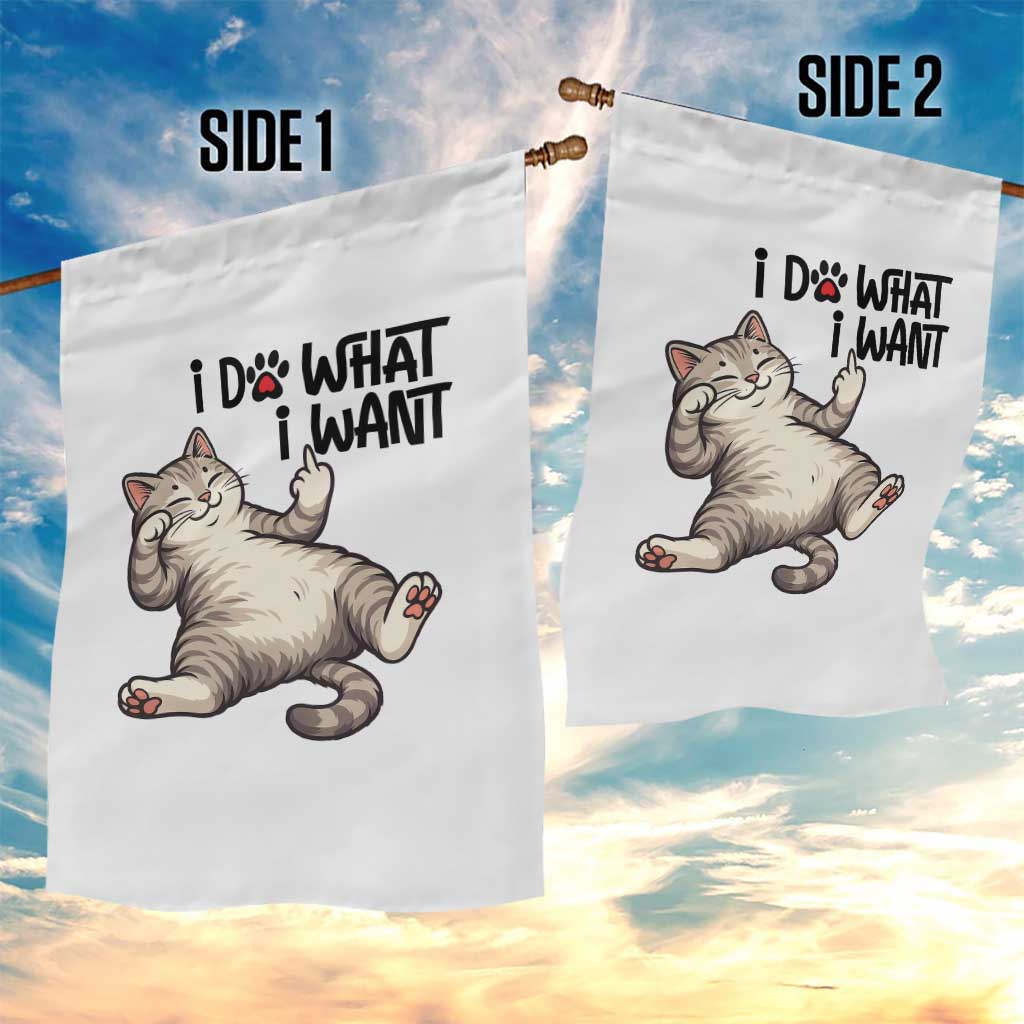 Cat Lover Garden Flag Funny I Do What I Want TS12 Print Your Wear