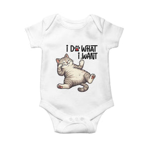 Cat Lover Baby Onesie Funny I Do What I Want TS12 White Print Your Wear