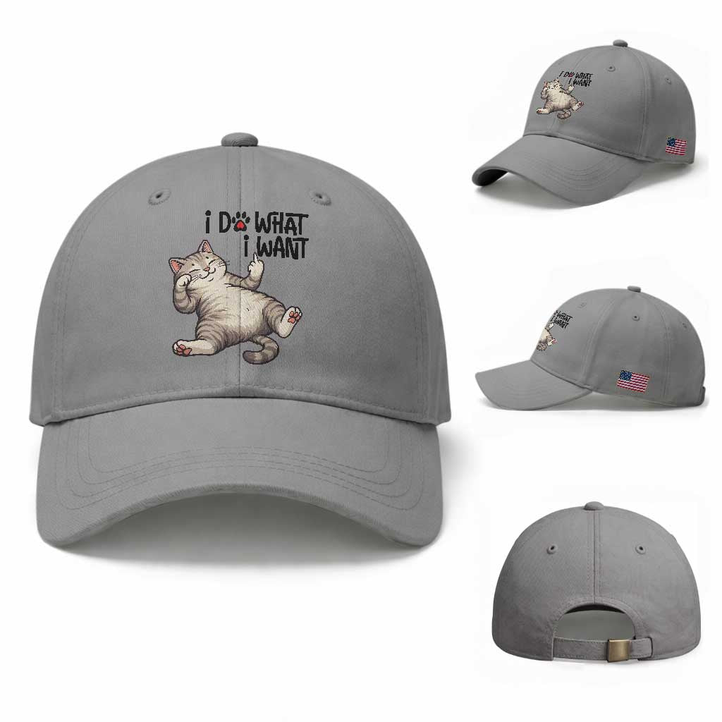 Cat Lover Baseball Cap Funny I Do What I Want TS12 Baseball Cap Universal Fit Sport Gray Print Your Wear