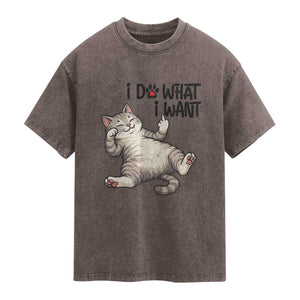 Cat Lover Washed Cotton T-Shirt Funny I Do What I Want