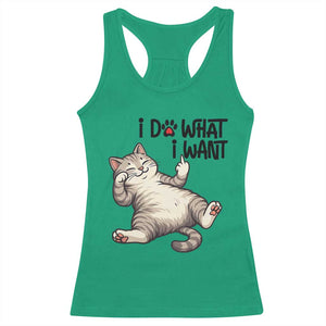 Cat Lover Racerback Tank Top Funny I Do What I Want TS12 Irish Green Print Your Wear