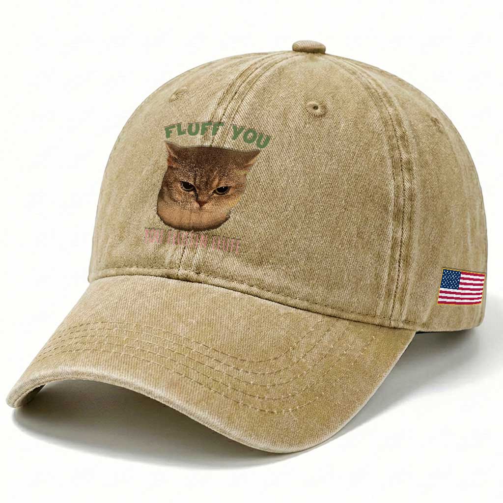 Cat Meme Washed Cotton Baseball Cap Funny Fluff You You Fluffin Fluff Cat Lover TS12 Print Your Wear