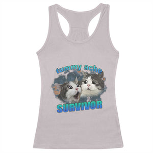 Tummy Ache Survivor Racerback Tank Top Funny Cat Meme For Cat Lover TS12 Ice Gray Print Your Wear