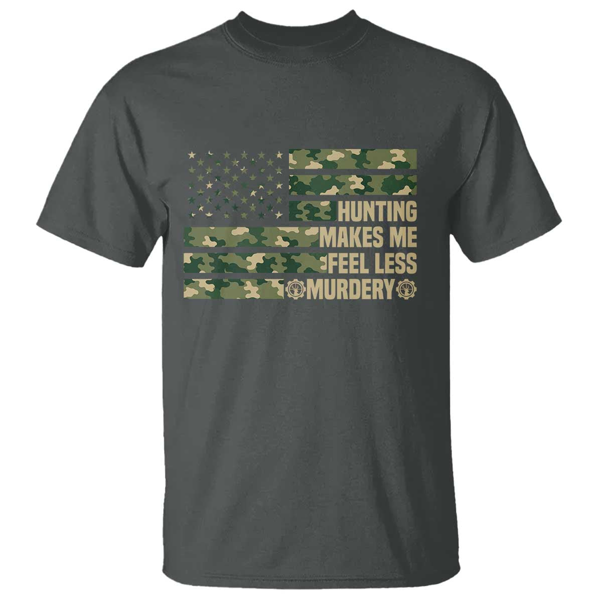 Hunter Life Joke T Shirt Hunting Makes Me Feel Less Murdery TS12 Dark Heather Print Your Wear