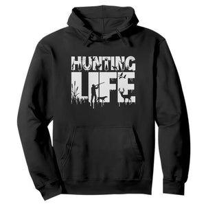 Hunting Life Hoodie Funny Hunter Gift TS12 Black Print Your Wear