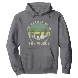 Hunting Season Hoodie I Would Rather Be In The Woods TS12 Charcoal Print Your Wear