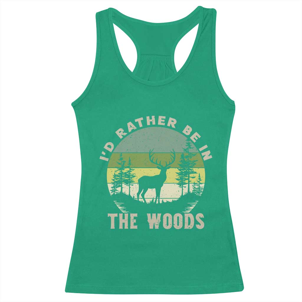 Hunting Season Racerback Tank Top I Would Rather Be In The Woods TS12 Irish Green Print Your Wear
