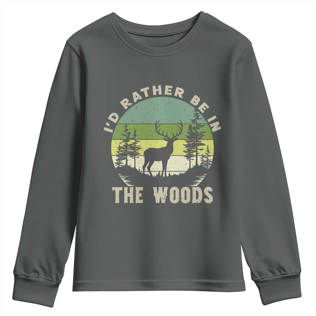 Hunting Season Youth Sweatshirt I Would Rather Be In The Woods TS12 Dark Heather Print Your Wear