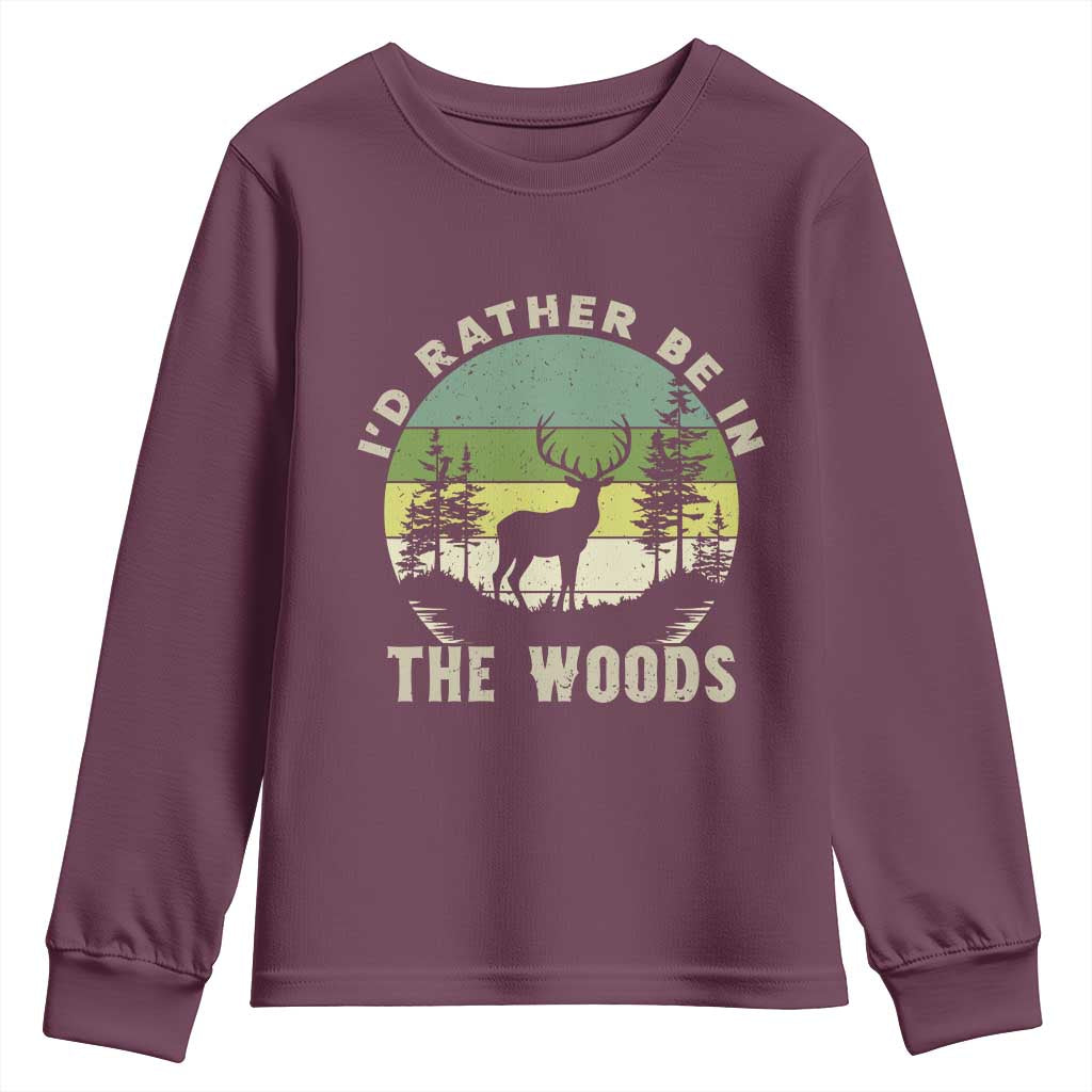 Hunting Season Youth Sweatshirt I Would Rather Be In The Woods TS12 Maroon Print Your Wear