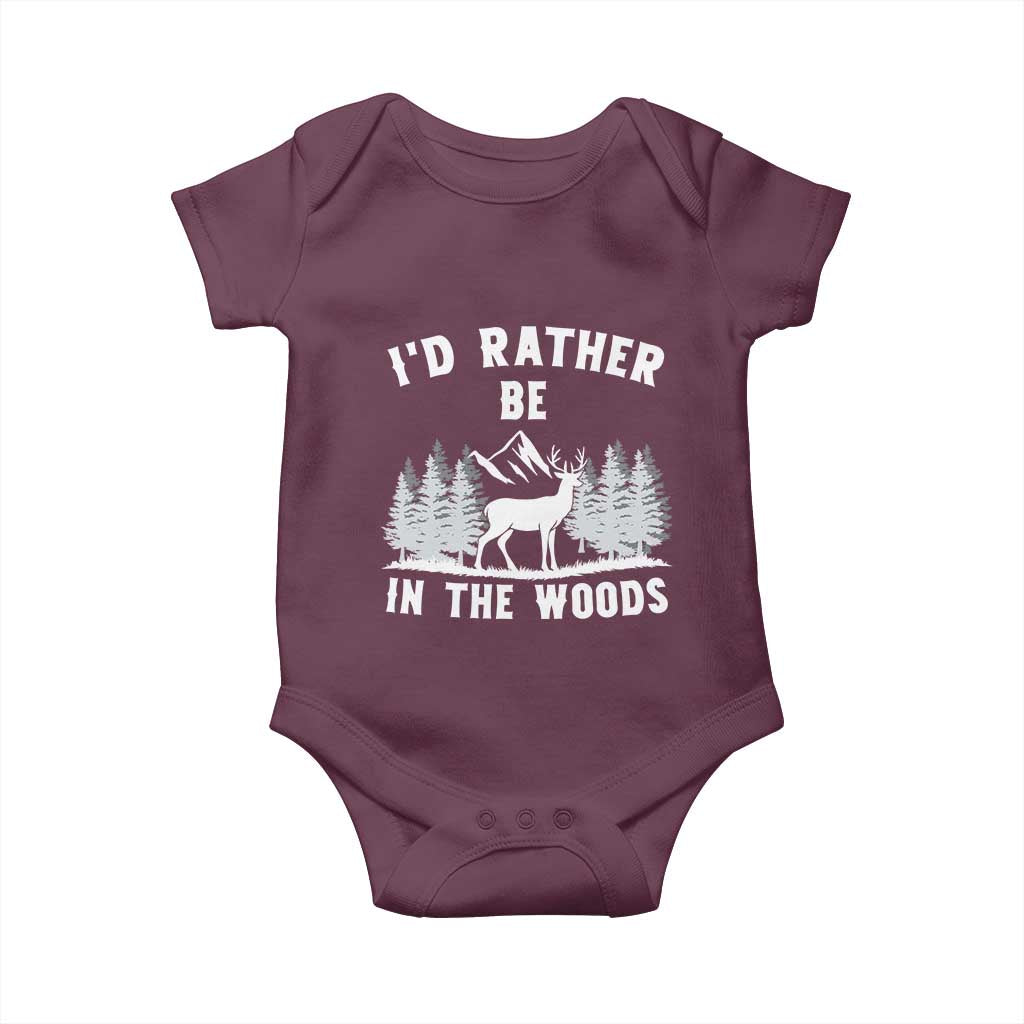 I Would Rather Be In The Woods Baby Onesie Deer Hunter Gift TS12 Maroon Print Your Wear