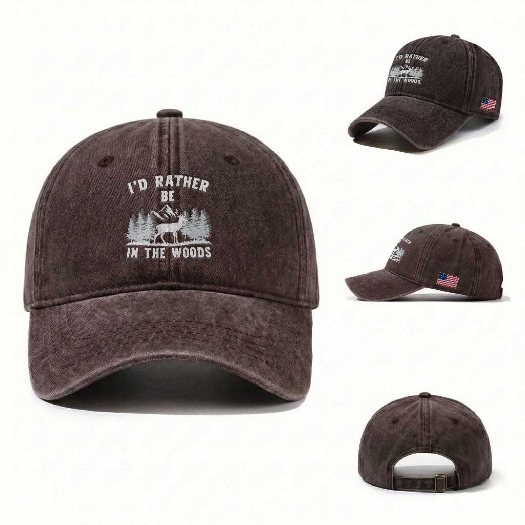 I Would Rather Be In The Woods Washed Cotton Baseball Cap Deer Hunter Gift TS12 Washed Cap Universal Fit Dark Brown Print Your Wear