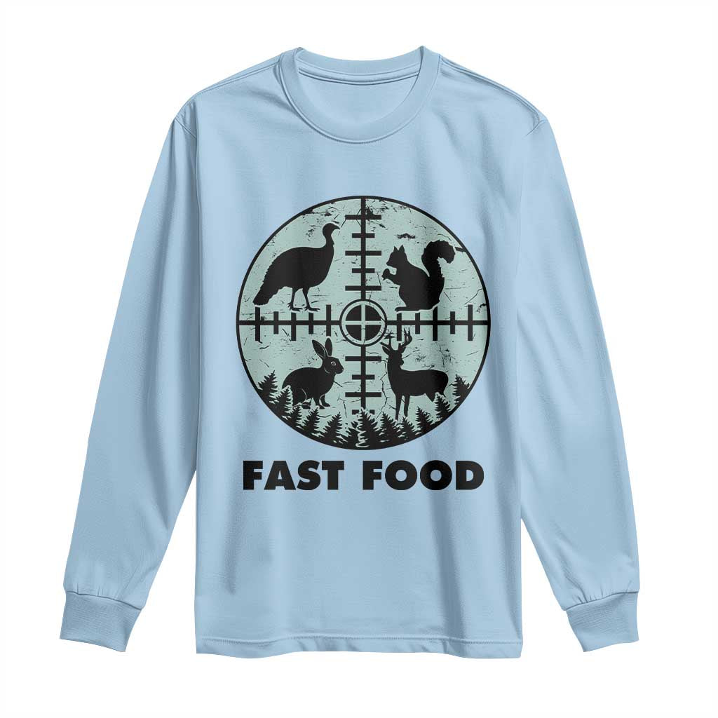 Funny Hunter Joke Long Sleeve Shirt Hunting Fast Food Animals TS12 Light Blue Print Your Wear