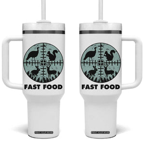 Funny Hunter Joke Tumbler With Handle Hunting Fast Food Animals TS12 One Size: 40 oz White Print Your Wear