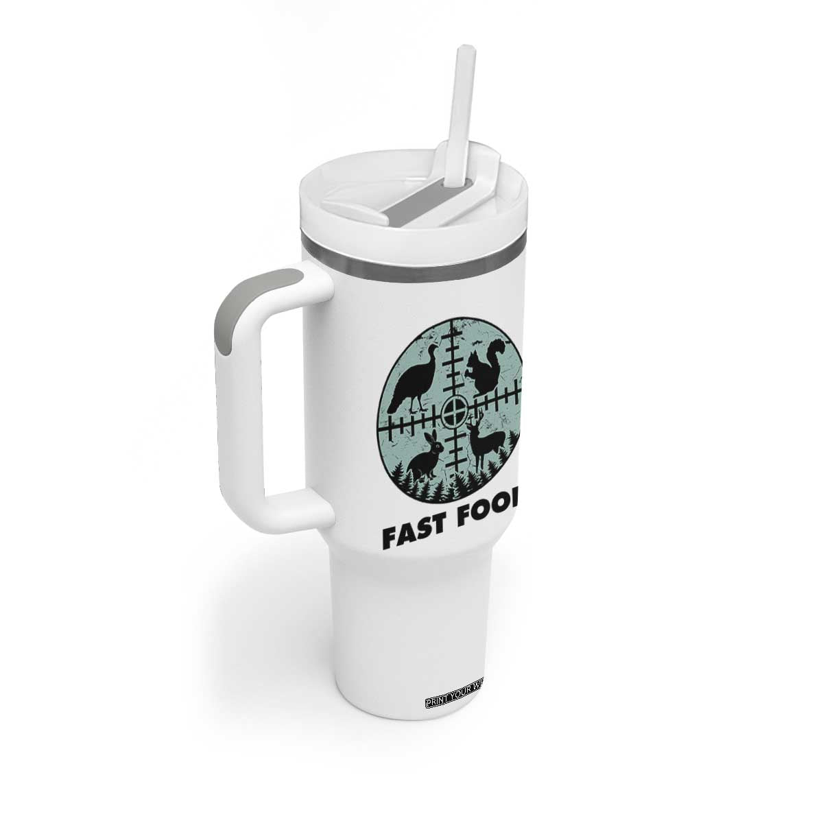 Funny Hunter Joke Tumbler With Handle Hunting Fast Food Animals TS12 Print Your Wear