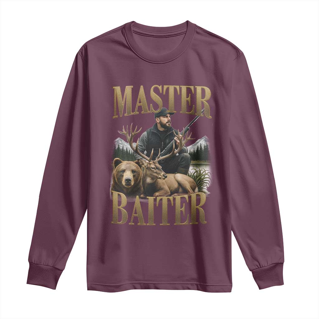 Hunting Lovers Dad Gift Long Sleeve Shirt Master Baiter TS12 Maroon Print Your Wear