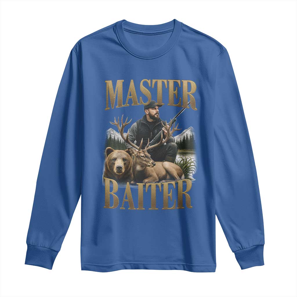 Hunting Lovers Dad Gift Long Sleeve Shirt Master Baiter TS12 Royal Blue Print Your Wear