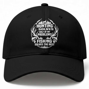 Fishing Hunting Solve Problems Baseball Cap Gift Idea For Hunter Fisherman TS12 Print Your Wear