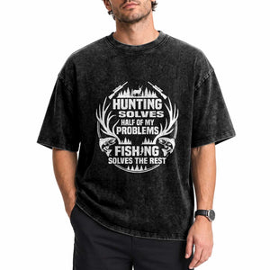 Fishing Hunting Solve Problems Washed Cotton T-Shirt Gift Idea For Hunter Fisherman