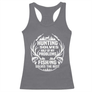 Fishing Hunting Solve Problems Racerback Tank Top Gift Idea For Hunter Fisherman TS12 Charcoal Print Your Wear